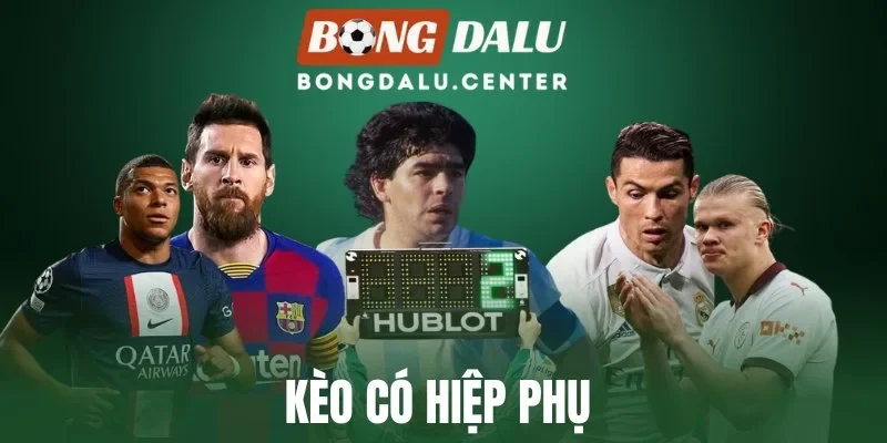 Kèo Có Hiệp Phụ - Bí Quyết Đặt Cược Ngoài Trận Đấu 
