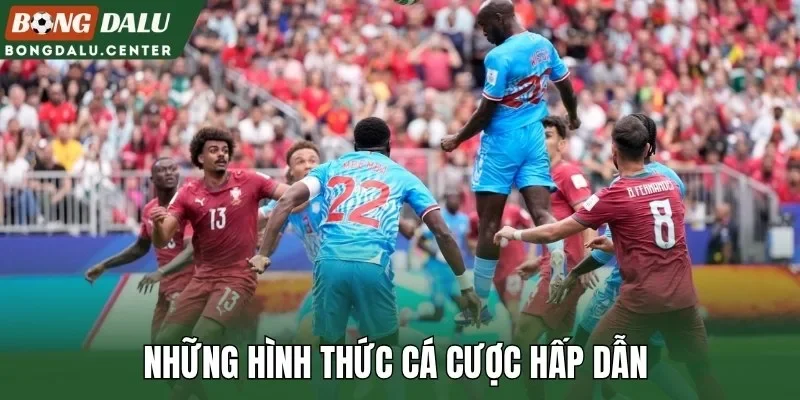 Những hình thức cá cược hấp dẫn 
