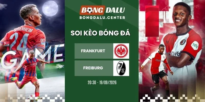 Soi kèo nhà cái Frankfurt vs Freiburg - Bundesliga, 19/09/2026