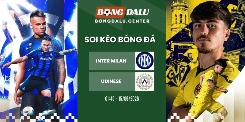 Soi kèo nhà cái Inter Milan vs Udinese - Serie A, 15/09/2026