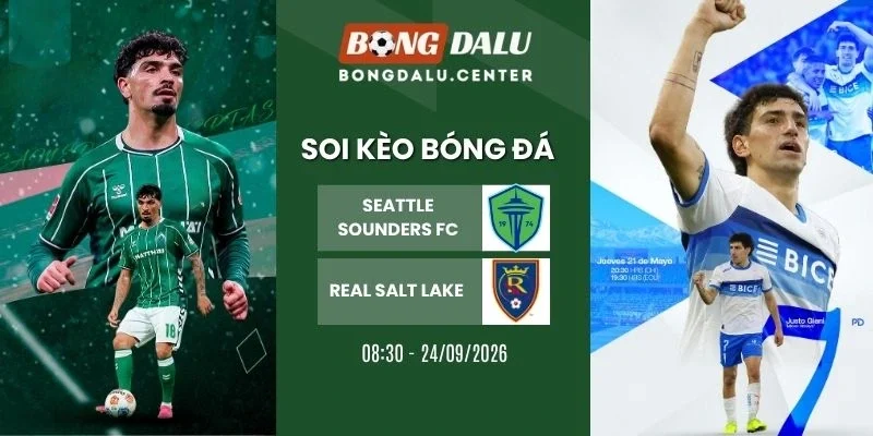 Soi kèo nhà cái Seattle Sounders FC vs Real Salt Lake - MLS, 24/09/2026